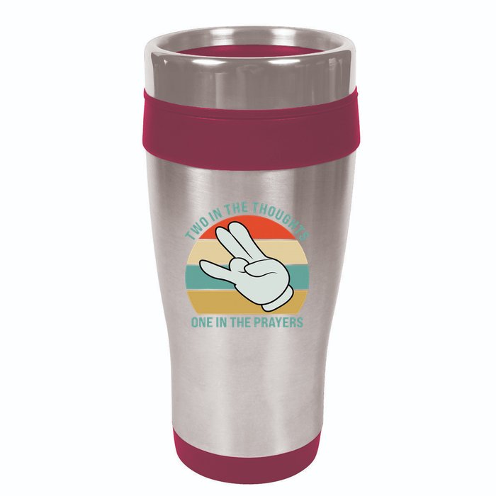 Two In The Thoughts One In The Prayers Funny Shocker 16oz Travel Tumbler