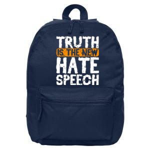 Truth Is The New Hate Speech 16 in Basic Backpack