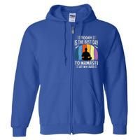 Today Is The Best Day To Namaste At My Bed Funny Gift Funny Yoga Gift Full Zip Hoodie