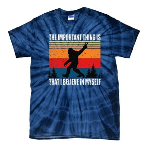 The Important Thing Is That I Believe In Myself Tie-Dye T-Shirt