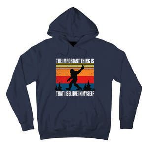 The Important Thing Is That I Believe In Myself Tall Hoodie