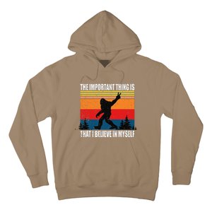 The Important Thing Is That I Believe In Myself Hoodie