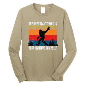 The Important Thing Is That I Believe In Myself Long Sleeve Shirt