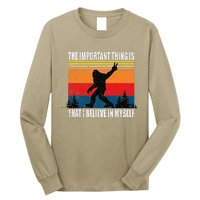 The Important Thing Is That I Believe In Myself Long Sleeve Shirt