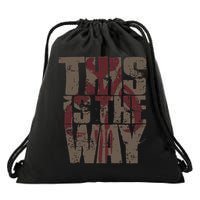 This is The Way Drawstring Bag