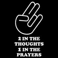 Two In The Thoughts One In The Prayers Funny T-Shirt