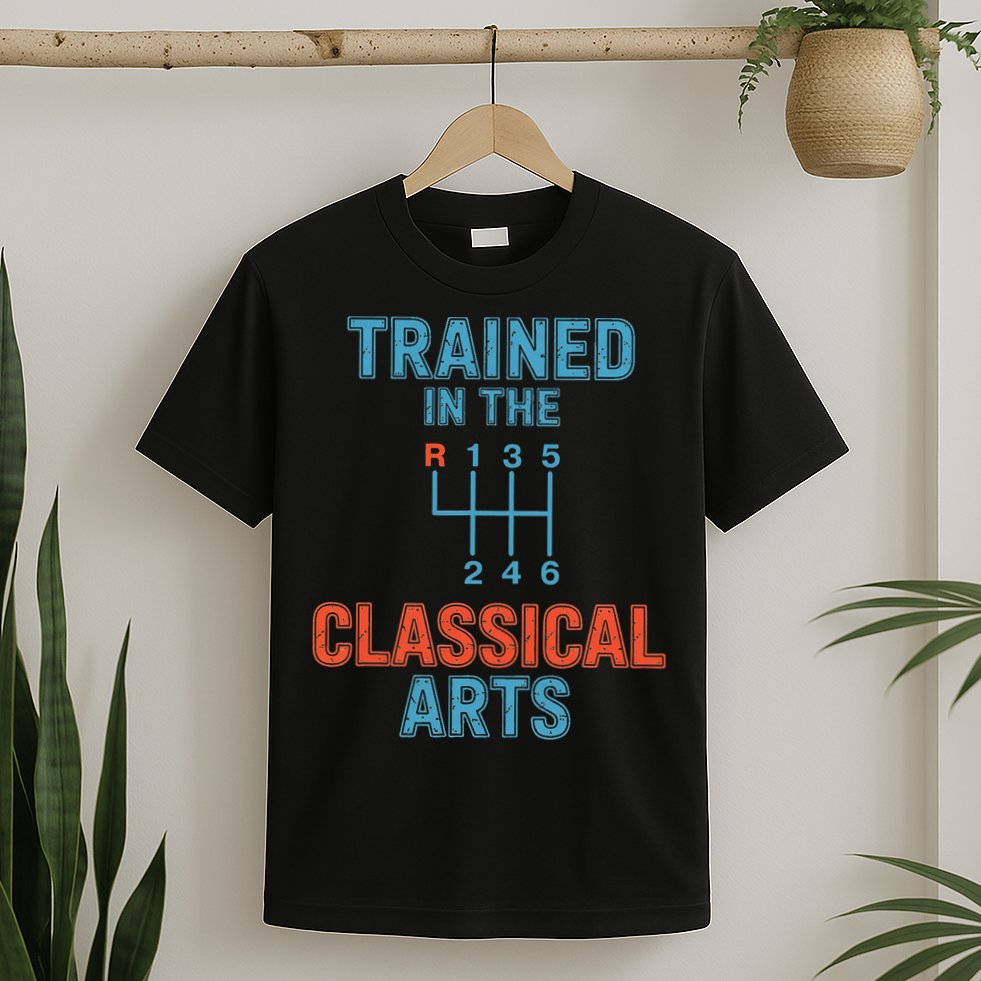 Trained In The Classical Arts T-Shirt