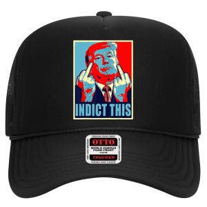 Trump Indict This High Crown Mesh Back Trucker Hat