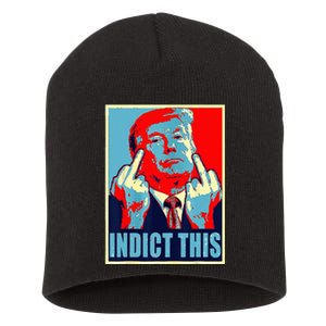 Trump Indict This Short Acrylic Beanie