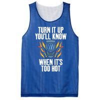 Turn It Up You Will Know When Its Too Hot Funny Welding Funny Gift Mesh Reversible Basketball Jersey Tank