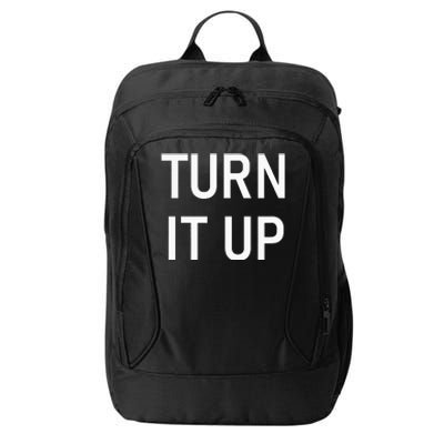 Turn It Up Funny Jokes Sarcastic City Backpack