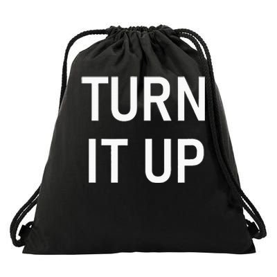 Turn It Up Funny Jokes Sarcastic Drawstring Bag