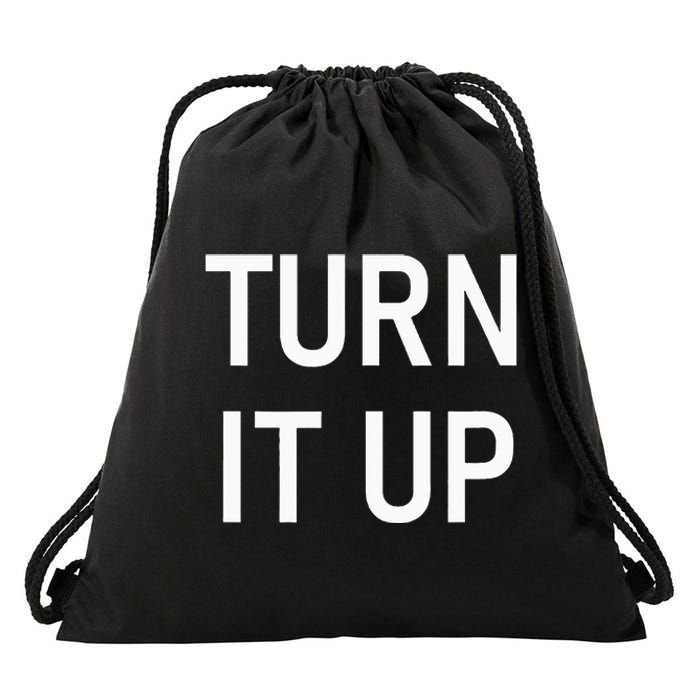 Turn It Up Funny Jokes Sarcastic Drawstring Bag