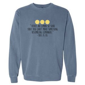 This Is Us Lemonade Garment-Dyed Sweatshirt