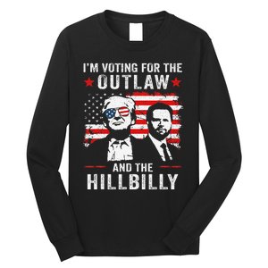 Trump IM Voting For The Outlaw And Hillbilly Trump Vance Gift Long Sleeve Shirt