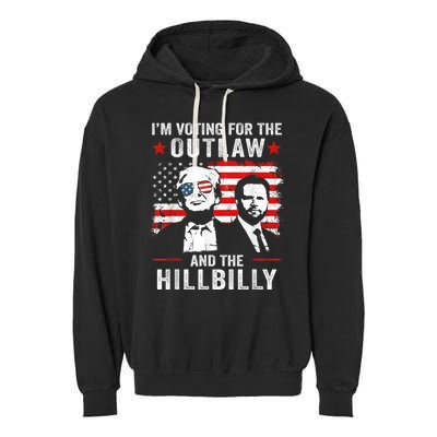 Trump Im Voting For The Outlaw And Hillbilly Trump Vance Garment-Dyed Fleece Hoodie