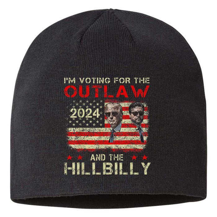 Trump IM Voting For The Outlaw And Hillbilly Trump Vance Sustainable Beanie