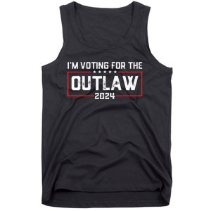 Trump IM Voting For The Outlaw 2024 Election Maga Trump Tank Top