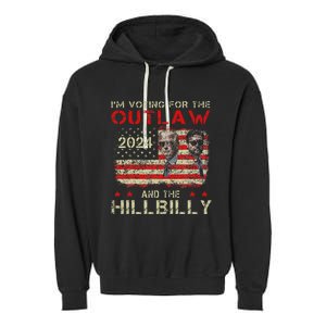 Trump IM Voting For The Outlaw And Hillbilly Trump Vance Garment-Dyed Fleece Hoodie