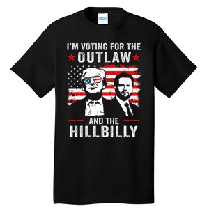 Trump IM Voting For The Outlaw And Hillbilly Trump Vance Tall T-Shirt