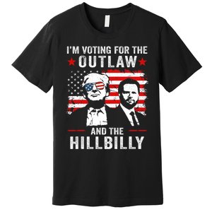 Trump IM Voting For The Outlaw And Hillbilly Trump Vance Premium T-Shirt