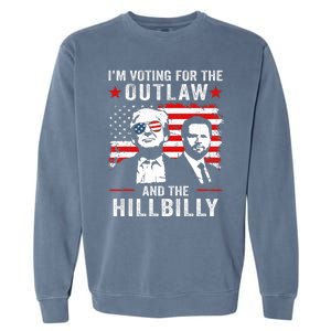 Trump IM Voting For The Outlaw And Hillbilly Trump Vance Garment-Dyed Sweatshirt