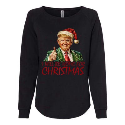 Trump I Will Be Home For Christmas Womens California Wash Sweatshirt