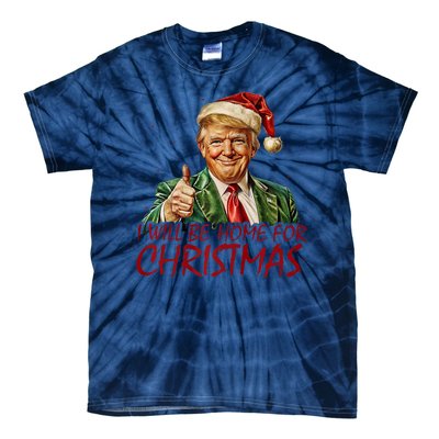 Trump I Will Be Home For Christmas Tie-Dye T-Shirt