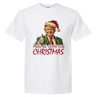 Trump I Will Be Home For Christmas Garment-Dyed Heavyweight T-Shirt