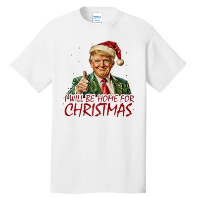 Trump I Will Be Home For Christmas Tall T-Shirt