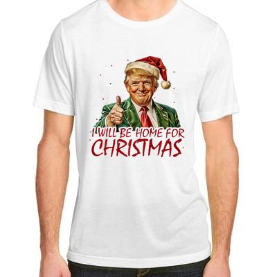 Trump I Will Be Home For Christmas Adult ChromaSoft Performance T-Shirt