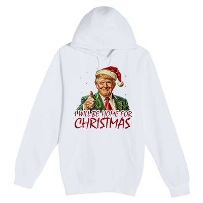 Trump I Will Be Home For Christmas Premium Pullover Hoodie