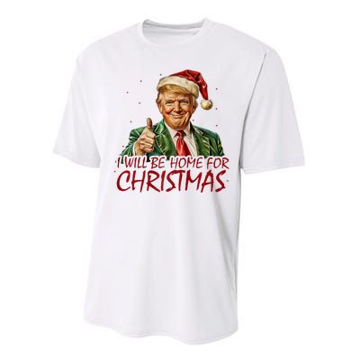 Trump I Will Be Home For Christmas Performance Sprint T-Shirt