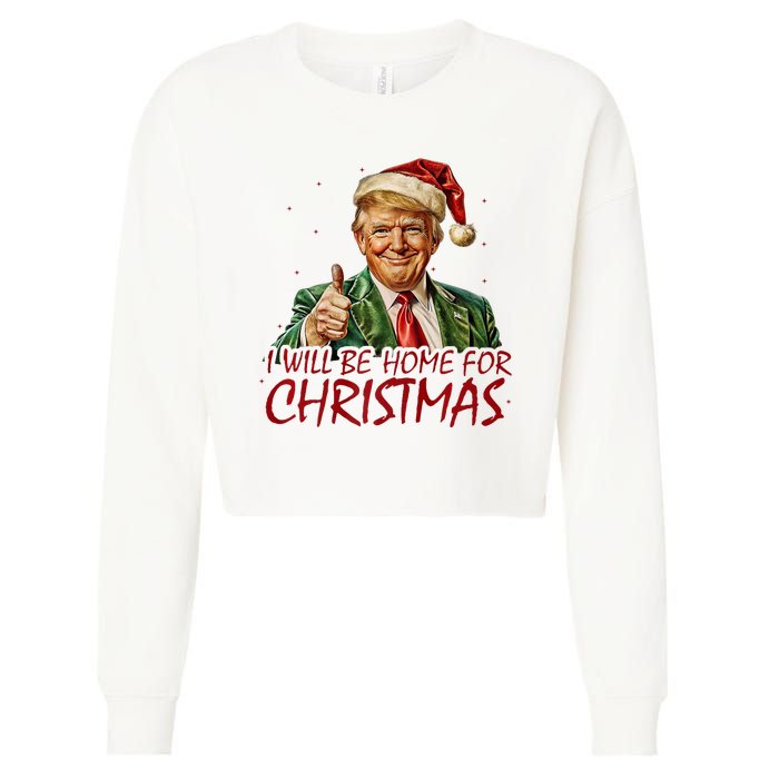 Trump I Will Be Home For Christmas Cropped Pullover Crew