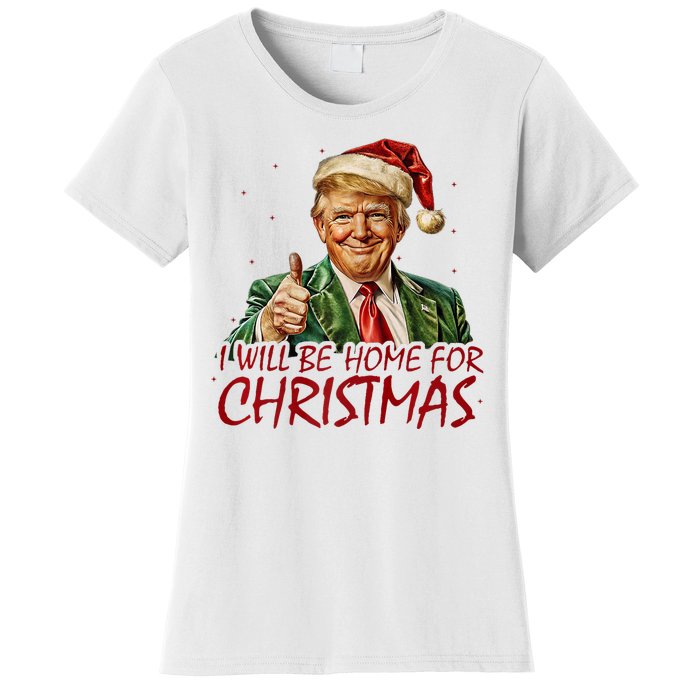 Trump I Will Be Home For Christmas Women's T-Shirt