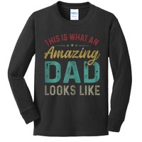 This Is What An Amazing Dad Looks Like FatherS Day Kids Long Sleeve Shirt