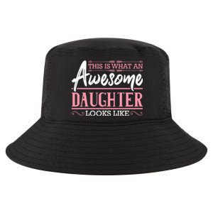 This Is What An Awesome Daughter Looks Like Cool Daughter Cool Comfort Performance Bucket Hat