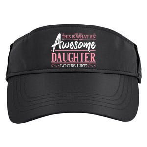 This Is What An Awesome Daughter Looks Like Cool Daughter Adult Drive Performance Visor