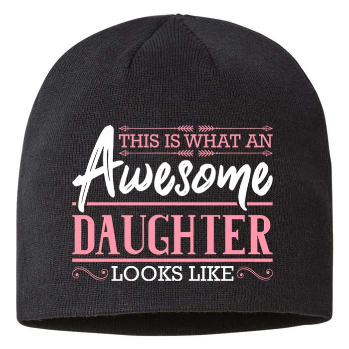 This Is What An Awesome Daughter Looks Like Cool Daughter Sustainable Beanie