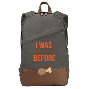 Thanksgiving I Was Thinner Before Dinner Gift Cotton Canvas Backpack