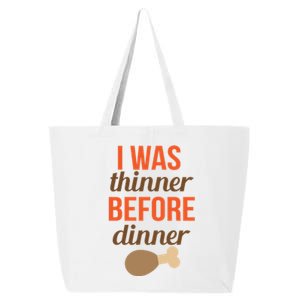 Thanksgiving I Was Thinner Before Dinner Gift 25L Jumbo Tote