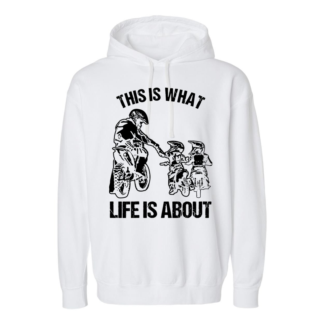 This Is What Life Is About Biker Father With Son Dirt Bike Garment-Dyed Fleece Hoodie