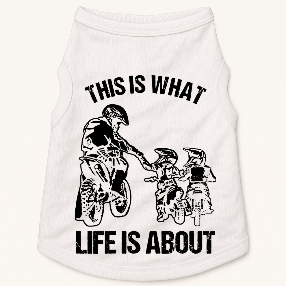 This Is What Life Is About Biker Father With Son Dirt Bike Doggie Tank