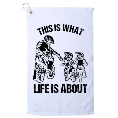 This Is What Life Is About Biker Father With Son Dirt Bike Golf Towel