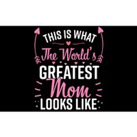 This Is What The WorldS Greatest Mom Looks Like Best Mom Best Mother Bumper Sticker