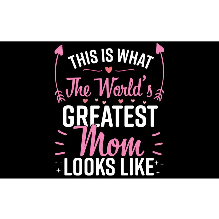 This Is What The WorldS Greatest Mom Looks Like Best Mom Best Mother Bumper Sticker