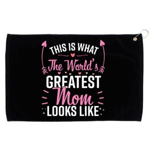 This Is What The WorldS Greatest Mom Looks Like Best Mom Best Mother Grommeted Golf Towel