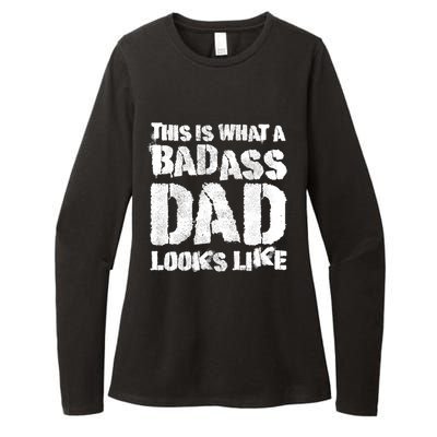 This Is What A Badass Dad Looks Like Badass Daddy Womens CVC Long Sleeve Shirt