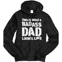 This Is What A Badass Dad Looks Like Badass Daddy Tie Dye Hoodie