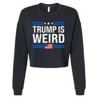 Trump Is Weird Us Flag Funny Anti Trump Vintage Cropped Pullover Crew